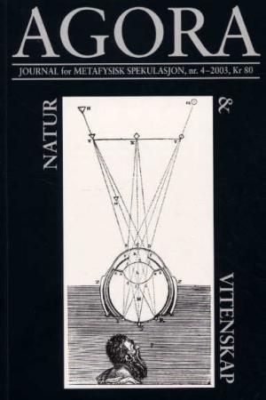 Agora. Nr. 4 2003 : journal for metafysisk spekulasjon : natur og vitenskap