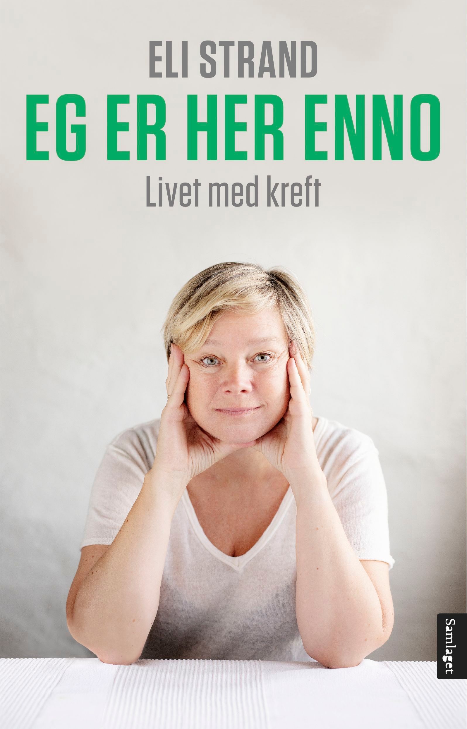 Eg er her enno : livet med kreft