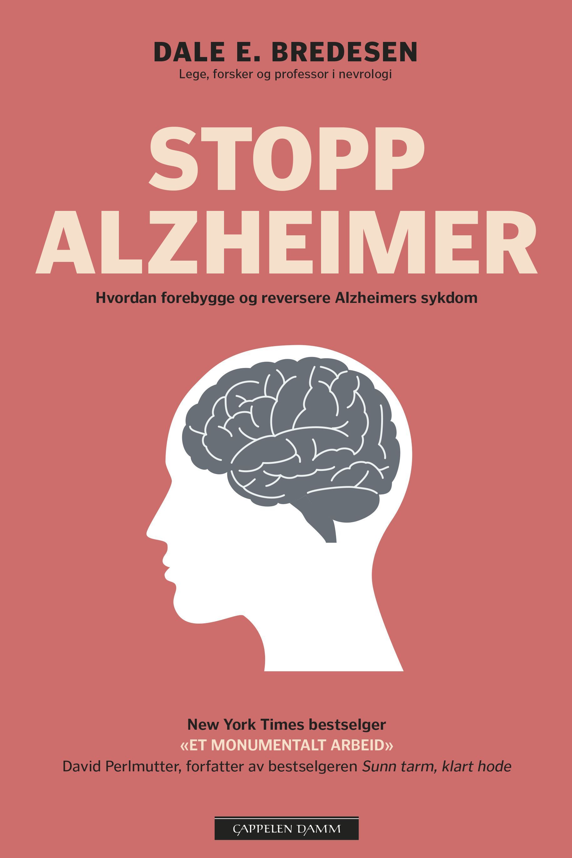 Stopp Alzheimer : hvordan forebygge og reversere Alzheimers sykdom