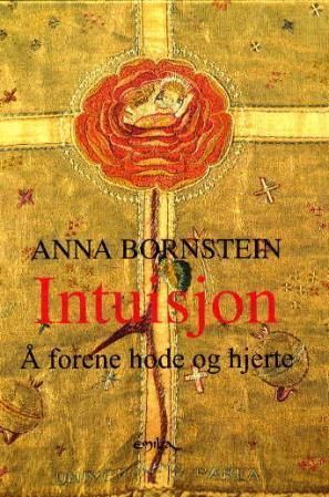 Intuisjon : å forene hode og hjerte