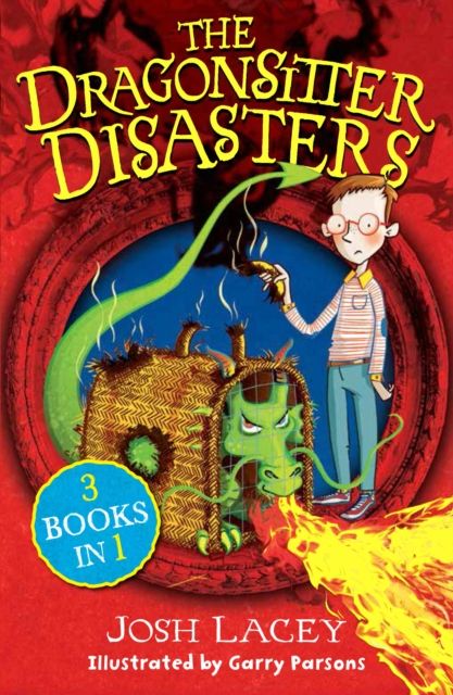 The Dragonsitter Disasters : 3 Books in 1