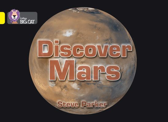 Discover Mars! : Band 03/Yellow