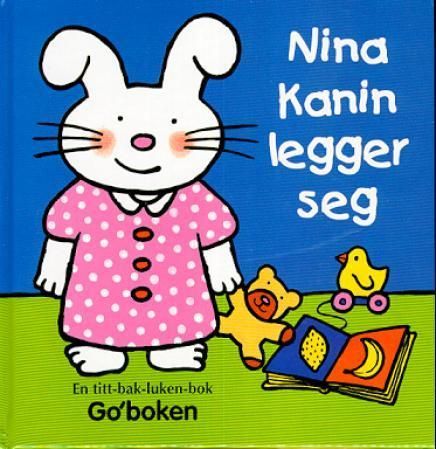 Nina kanin legger seg : en titt-bak-luken-bok