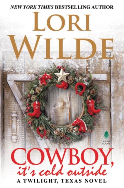 Forsidebilde av Cowboy, It's Cold Outside : A Twilight, Texas Novel