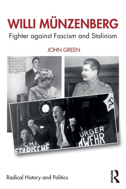 Willi Munzenberg : Fighter against Fascism and Stalinism