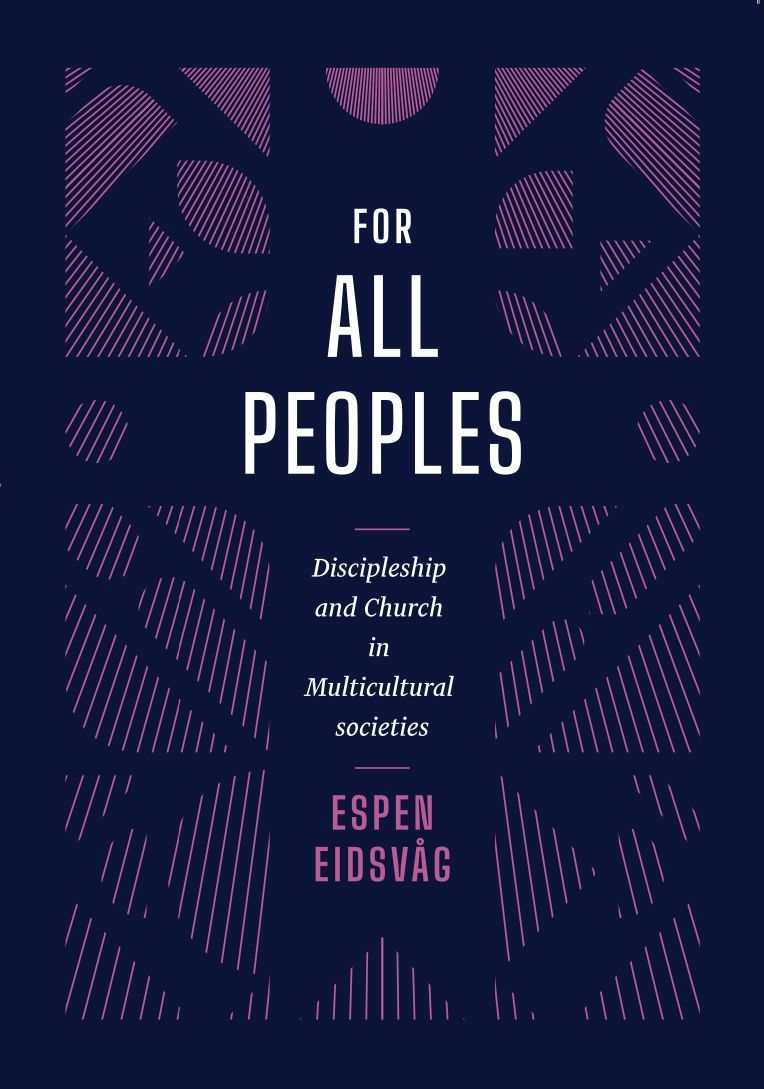 For all peoples : discipleship and church in multicultural societies
