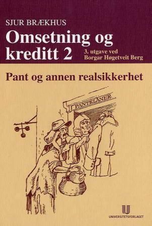 Omsetning og kreditt. 2. Pant og annen realsikkerhet