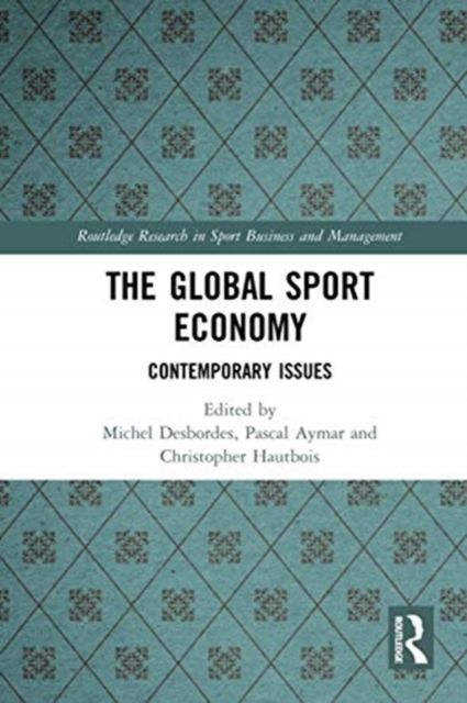The Global Sport Economy : Contemporary Issues