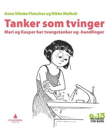 Forsidebilde av Tanker som tvinger : Mari og Kasper har tvangstanker og -handlinger