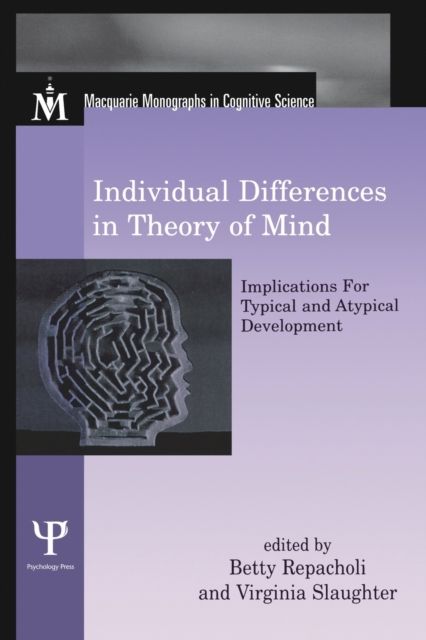 Individual Differences in Theory of Mind : Implications for Typical and Atypical Development