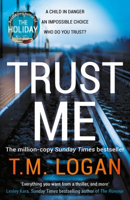 Forsidebilde av Trust Me : From the author of Netflix hit THE HOLIDAY, a gripping thriller to keep you up all night