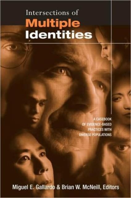 Intersections of Multiple Identities : A Casebook of Evidence-Based Practices with Diverse Populations