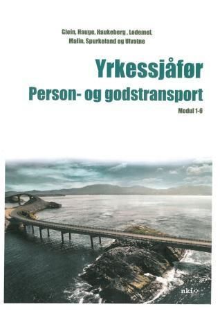 Yrkessjåfør : person-og godstransport : modul 1-6
