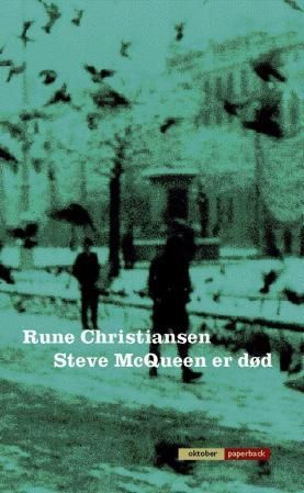 Steve McQueen er død : roman