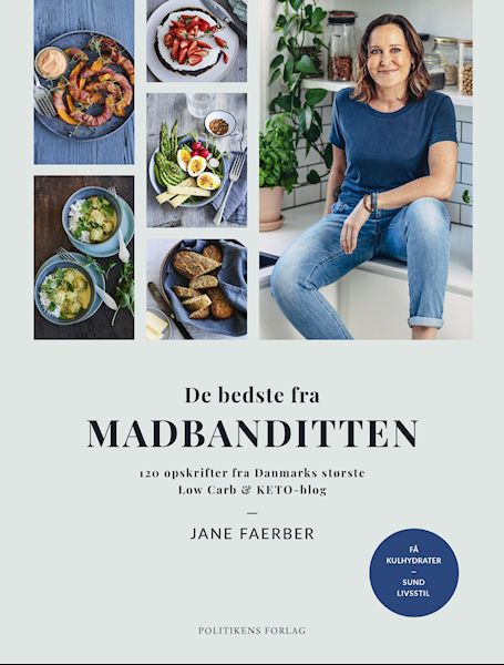 De bedste fra Madbanditten : 120 opskrifter fra Danmarks største low carb & keto-blog