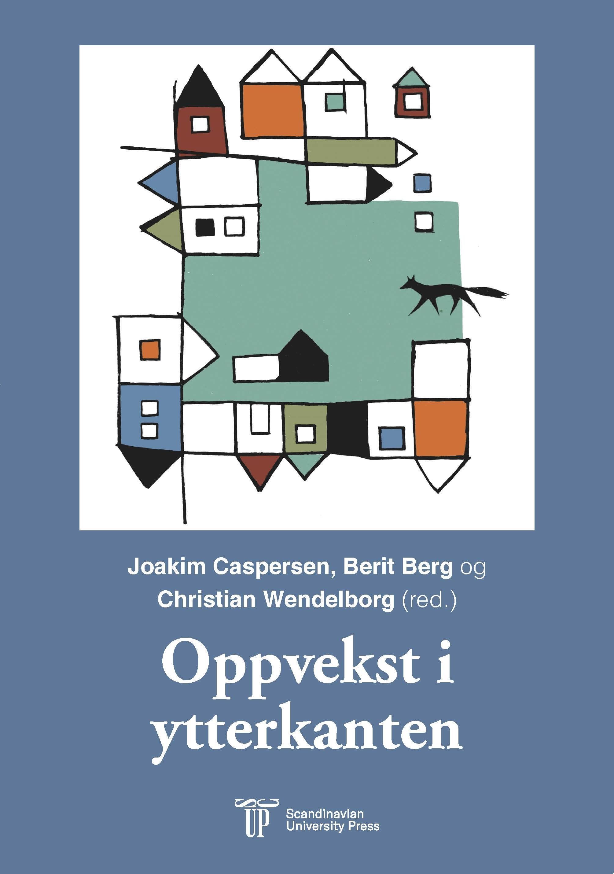 Oppvekst i ytterkanten : marginalitet, mestring og mening