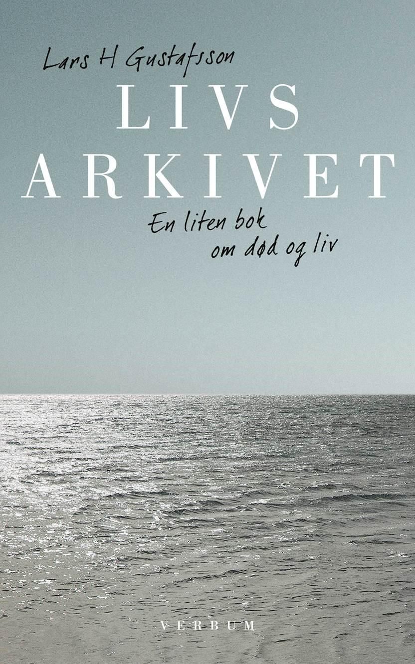 Livsarkivet : en liten bok om død og liv
