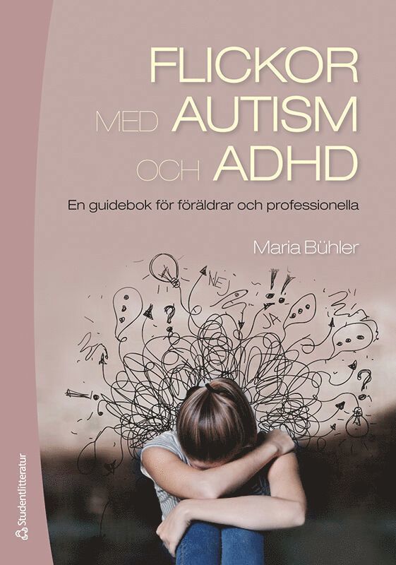 Flickor med autism och ADHD : en guidebok för föräldrar och professionella