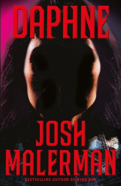 Daphne : From The Bestselling Author of BIRD BOX