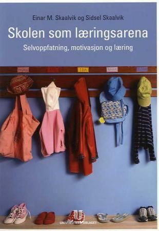 Forsidebilde av Skolen som læringsarena : selvoppfatning, motivasjon og læring