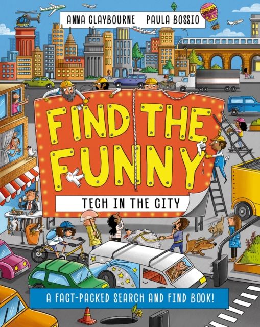 Find the Funny: Tech in the City : A fact-packed search and find book!