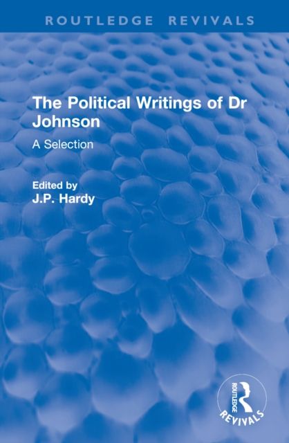The Political Writings of Dr Johnson : A Selection