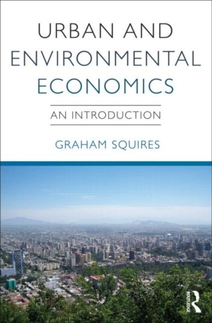 Urban and Environmental Economics : An Introduction