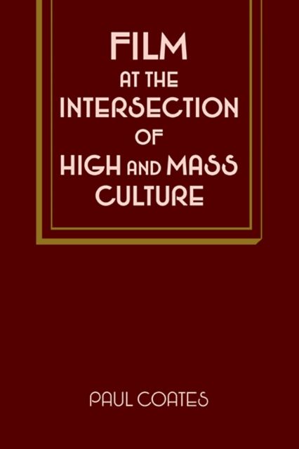 Film at the Intersection of High and Mass Culture