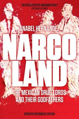 Forsidebilde av Narcoland : The Mexican Drug Lords and Their Godfathers