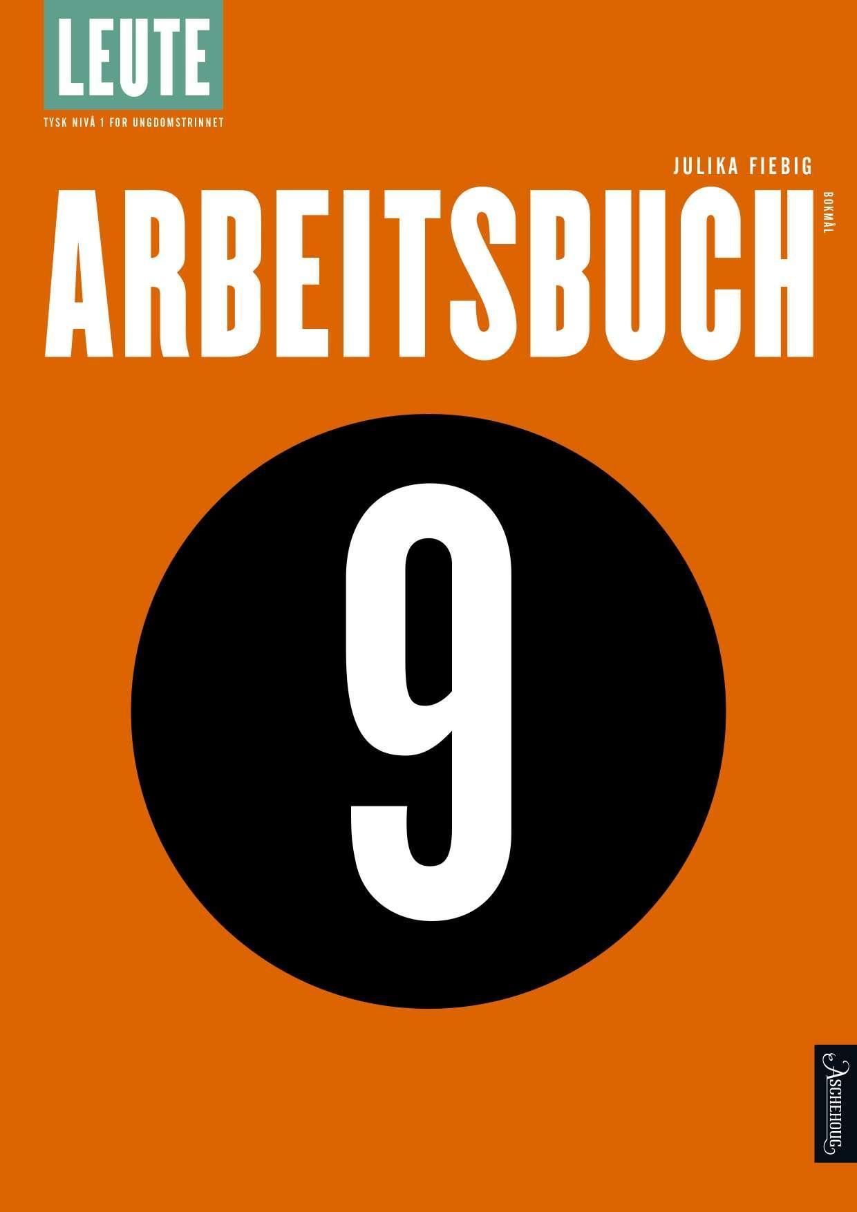 Leute : tysk nivå 1 for ungdomstrinnet. Arbeitsbuch 9