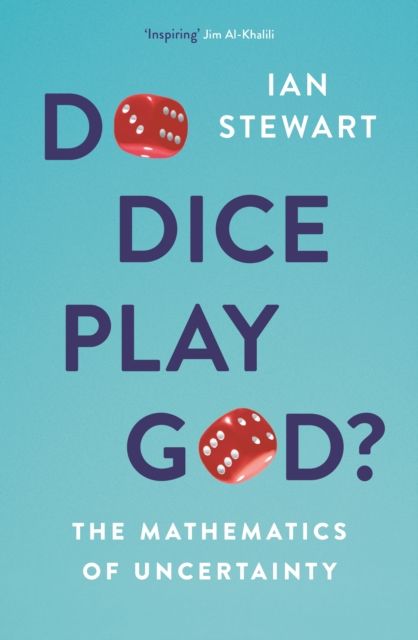 Do dice play God? : the mathematics of uncertainty