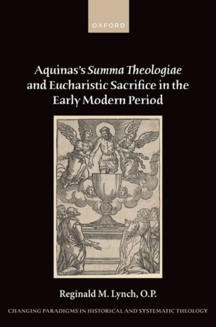 Aquinas's Summa Theologiae and Eucharistic Sacrifice in the Early Modern Period