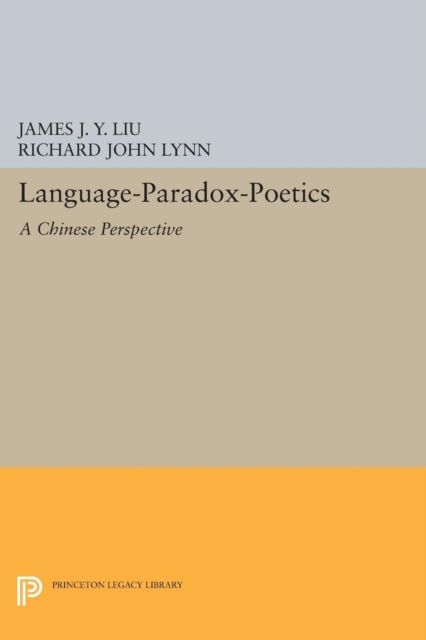 Language-Paradox-Poetics : A Chinese Perspective