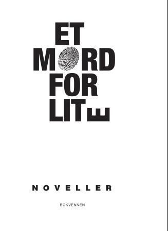 Et Mord for lite : 13 krimnoveller