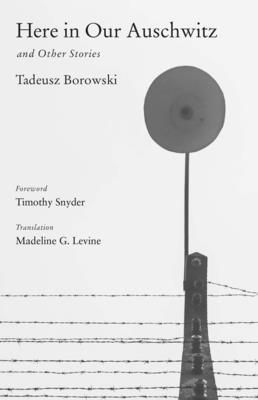 Forsidebilde av Here in Our Auschwitz and Other Stories