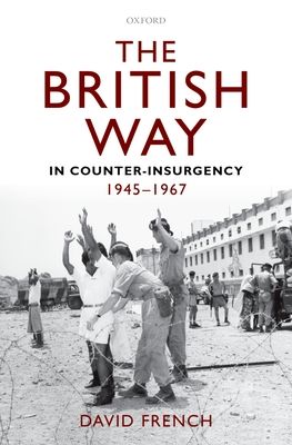 Forsidebilde av The British Way in Counter-Insurgency, 1945-1967