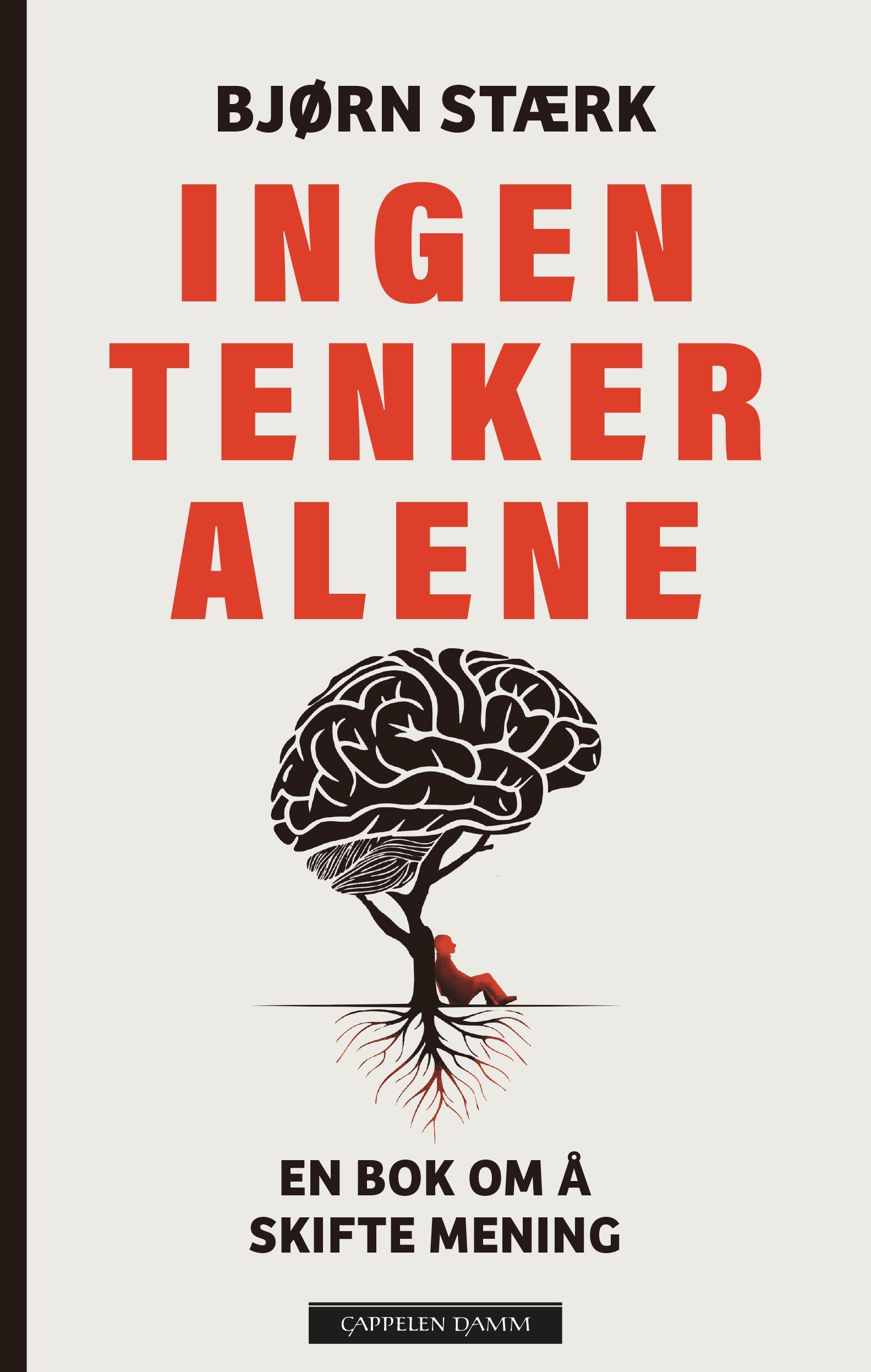 Ingen tenker alene : en bok om å endre mening