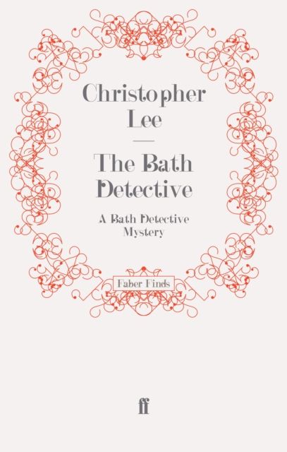The Bath Detective : A Bath Detective Mystery