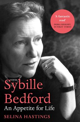 Sybille Bedford : An Appetite for Life