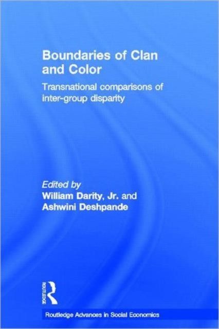 Forsidebilde av Boundaries of Clan and Color : Transnational Comparisons of Inter-Group Disparity