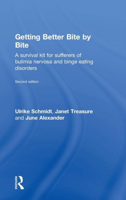 Getting Better Bite by Bite : A Survival Kit for Sufferers of Bulimia Nervosa and Binge Eating Disorders