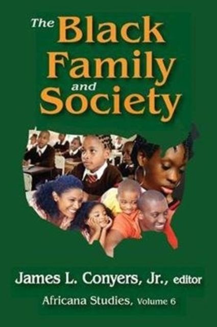 The Black Family and Society : Africana Studies