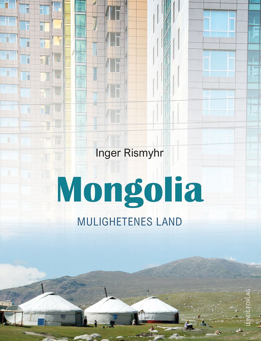 Mongolia : mulighetenes land