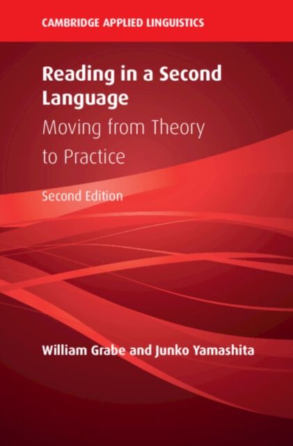 Reading in a Second Language : Moving from Theory to Practice