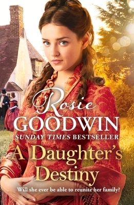 Forsidebilde av A Daughter's Destiny : The heartwarming family tale from Britain's best-loved saga author
