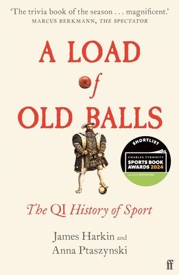 A Load of Old Balls : The QI History of Sport