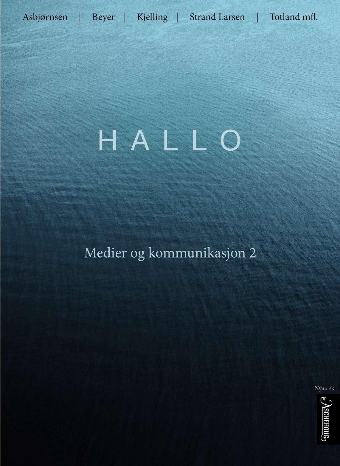 Hallo : medium og kommunikasjon 2
