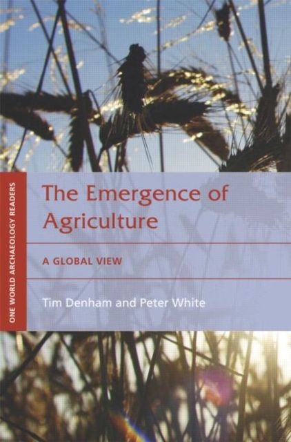 The Emergence of Agriculture : A Global View