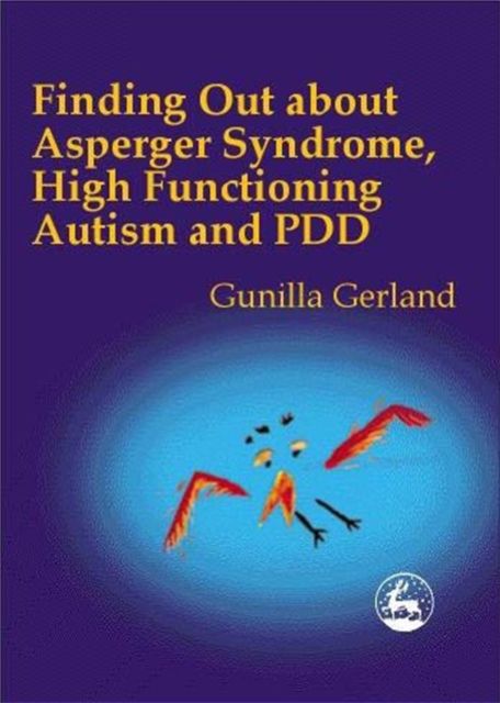 Finding out about Asperger’s syndrome, high-functioning autism, and PDD