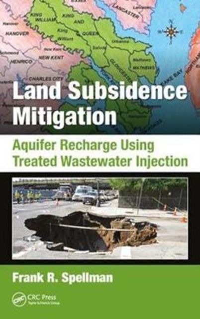Land Subsidence Mitigation : Aquifer Recharge Using Treated Wastewater Injection